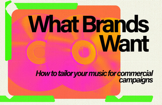 What Brands Want: How to Tailor Music for Commercial Campaigns