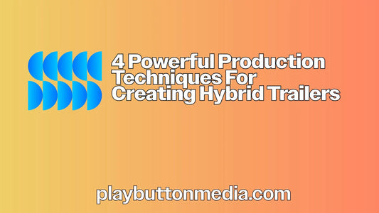 4 Powerful Production Techniques for Creating Hybrid Trailer Covers