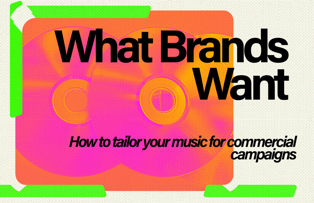 What Brands Want: How to Tailor Music for Commercial Campaigns